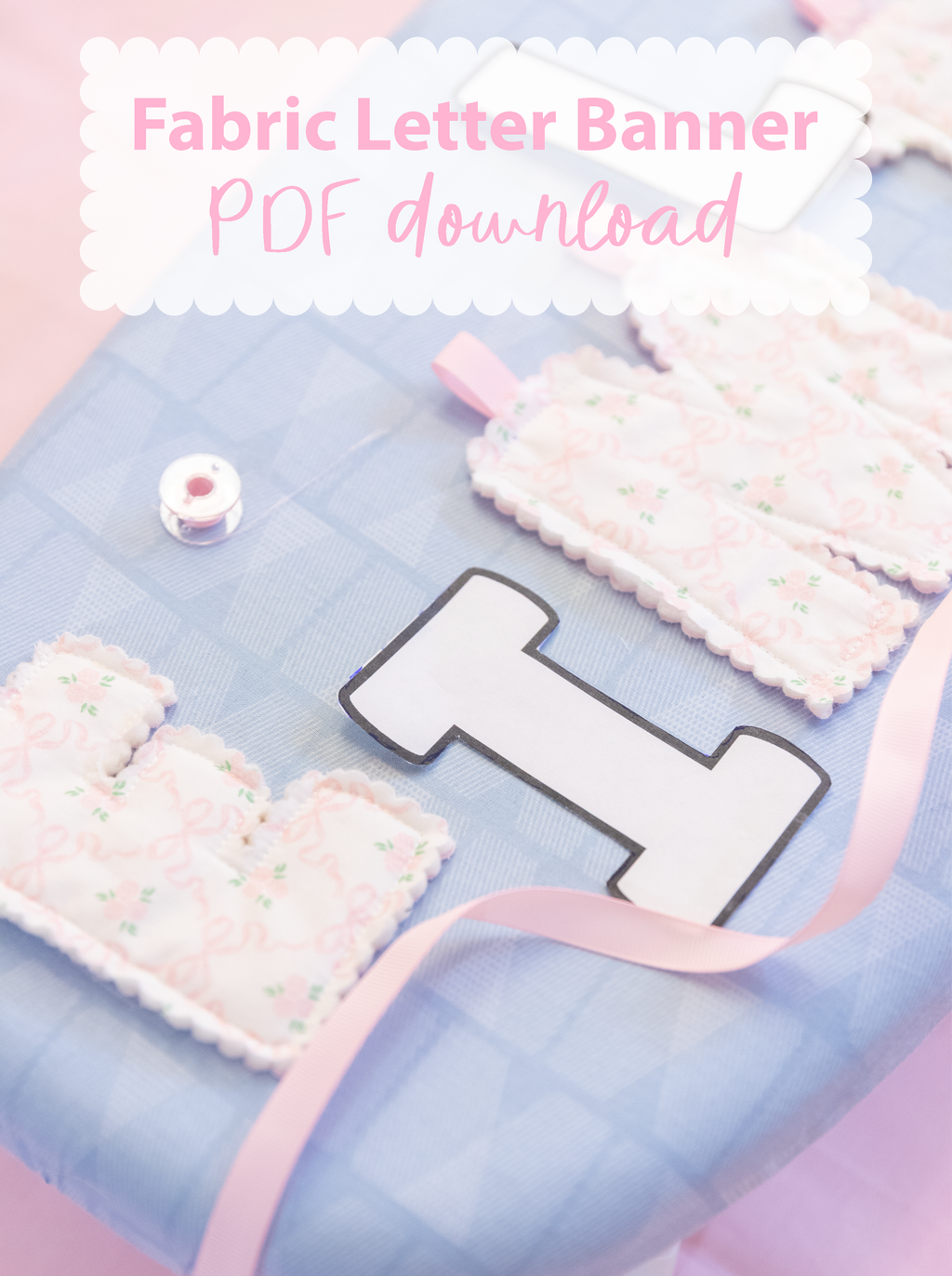 Fabric Letter Banners Printable | 8.5x11 PDF & PNG Files | Instant Digital Download