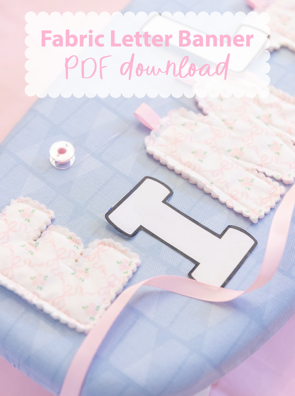 Fabric Letter Banners Printable | 8.5x11 PDF & PNG Files | Instant Digital Download